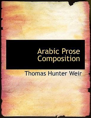 Arabic Prose Composition [Large Print] 1116153149 Book Cover