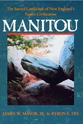 Manitou: The Sacred Landscape of New England's ... 0892810785 Book Cover