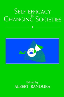 Self-Efficacy in Changing Societies 0521586968 Book Cover