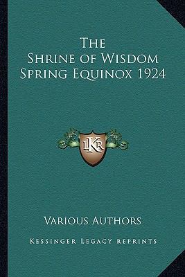 The Shrine of Wisdom Spring Equinox 1924 1162732458 Book Cover