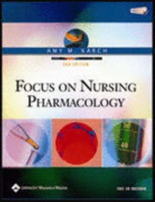 Focus on Nursing Pharmacology 0781753708 Book Cover