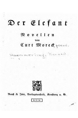 Der Elefant, Novellen [German] 153527445X Book Cover