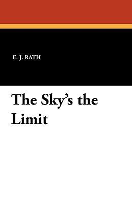 The Sky's the Limit 1434421694 Book Cover