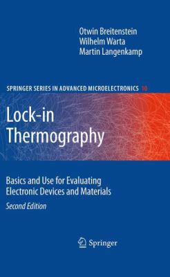Lock-In Thermography: Basics and Use for Evalua... 3642264786 Book Cover