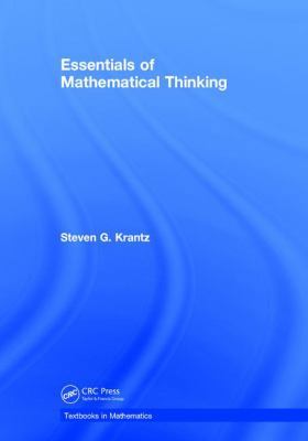 Essentials of Mathematical Thinking 1138042579 Book Cover