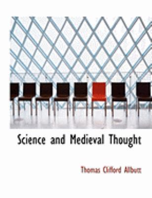 Science and Medieval Thought [Large Print] 0554784033 Book Cover