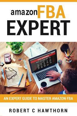 amazon FBA Expert: An Expert Guide to Master Am... 1981125000 Book Cover