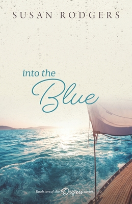 Into The Blue: Drifters, Book Ten 1987966120 Book Cover