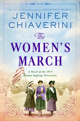The Women's March: A Novel of the 1913 Woman Su... 0062976028 Book Cover