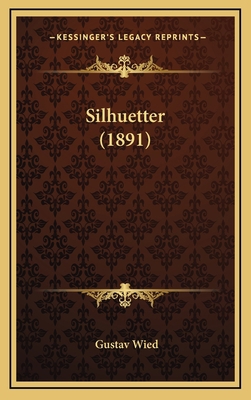 Silhuetter (1891) [Danish] 1165627604 Book Cover