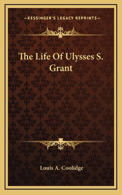 The Life of Ulysses S. Grant 1163352942 Book Cover