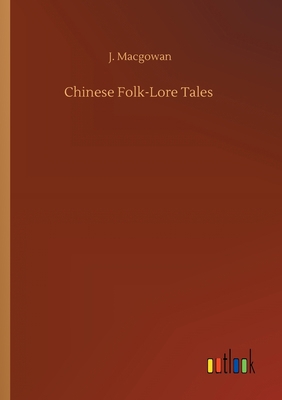 Chinese Folk-Lore Tales 3752412321 Book Cover