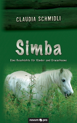 Simba: Eine Geschichte für Kinder und Erwachsene [German] 3991071371 Book Cover