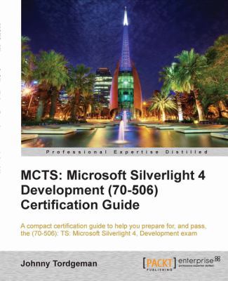 McTs: Microsoft Silverlight 4 Development (70-5... 1849684669 Book Cover