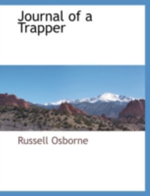 Journal of a Trapper 1117895408 Book Cover
