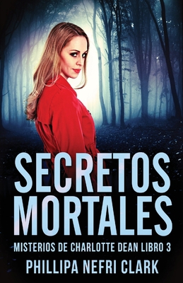 Secretos Mortales [Spanish] 4824145120 Book Cover