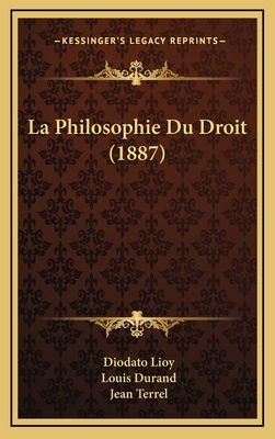 La Philosophie Du Droit (1887) [French] 1165576023 Book Cover