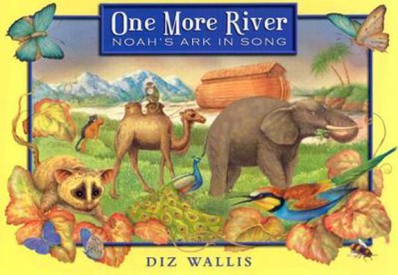 One More River: Noah's Ark in Song 1929927452 Book Cover