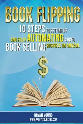 Book Flipping: : 10 Steps To Setting Up And Ful... 1516909666 Book Cover