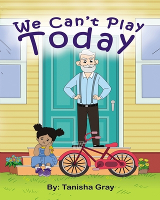 We Can't Play Today B092M51YTK Book Cover