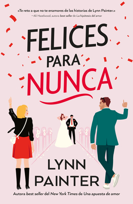 Felices Para Nunca [Spanish] 8410391023 Book Cover