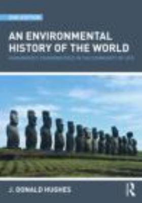 An Environmental History of the World: Humankin... 0415481503 Book Cover