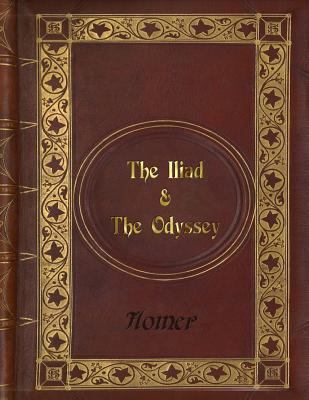 The Iliad & the Odyssey