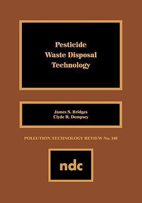 Pesticide Waste Disposal Technology 0815511574 Book Cover