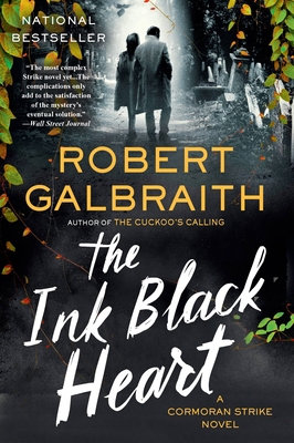 The Ink Black Heart: A Cormoran Strike Novel 0316413135 Book Cover