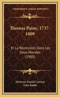 Thomas Paine, 1737-1809: Et La Revolution Dans ... [French] 1165738600 Book Cover
