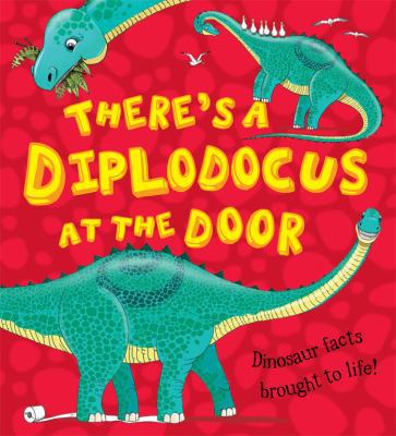 There's a Diplodocus at the Door! 1781714797 Book Cover