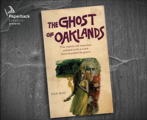 The Ghost of Oaklands 1685922333 Book Cover