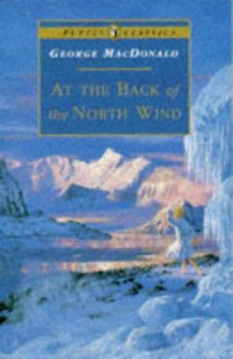 At the Back of the North Wind: Complete and Una... 0140367683 Book Cover