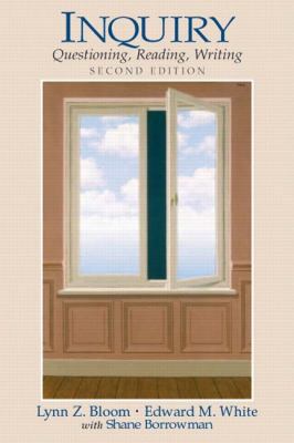 Inquiry: Questioning, Reading, Writing 013182371X Book Cover