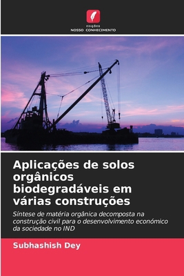 Aplicações de solos orgânicos biodegradáveis em... [Portuguese] 6207141717 Book Cover