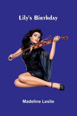 Lily's Birthday 9373059998 Book Cover