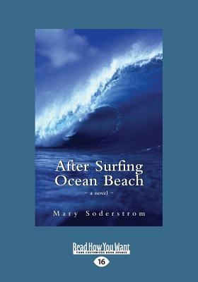 After Surfing Ocean Beach: A Novel (Large Print... [Large Print] 1525252062 Book Cover