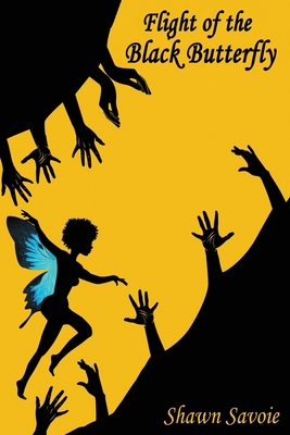 Flight of the Black Butterfly 1954486448 Book Cover