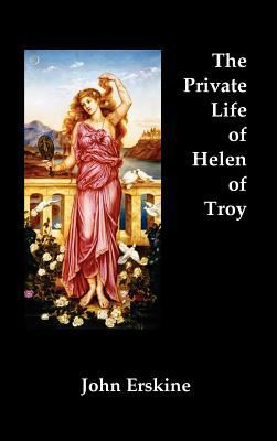 The Private Life of Helen of Troy 1781393001 Book Cover