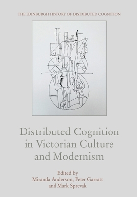 Distributed Cognition in Victorian Culture and ... 1474442242 Book Cover