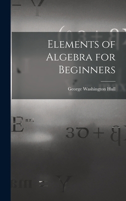 Elements of Algebra for Beginners 1016772912 Book Cover