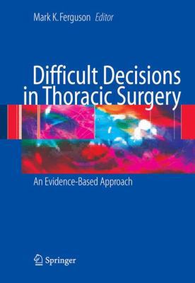 Difficult Decisions in Thoracic Surgery: An Evi... B004L62H5U Book Cover