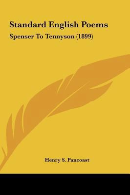 Standard English Poems: Spenser to Tennyson (1899) 1161722629 Book Cover