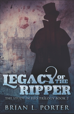 Legacy Of The Ripper B08J22K1XM Book Cover