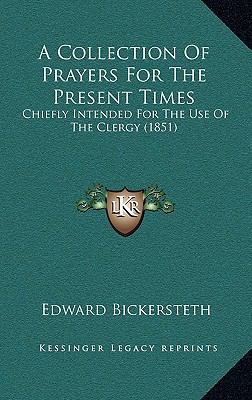 A Collection Of Prayers For The Present Times: ... 1169024068 Book Cover