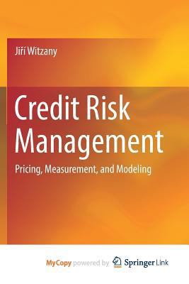 Credit Risk Management: Pricing, Measurement, a... 3319498010 Book Cover