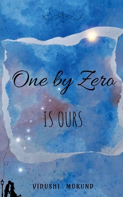 One by Zero is Ours 1639979484 Book Cover