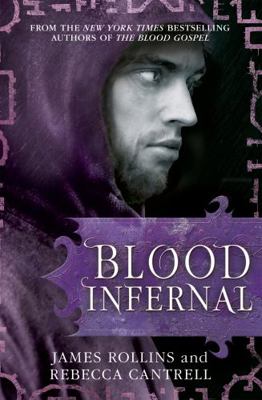 Blood Infernal (Blood Gospel Book III) [Paperba... 140912052X Book Cover
