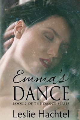 Emma's Dance: The Second Book in the Dance Series 1535121408 Book Cover