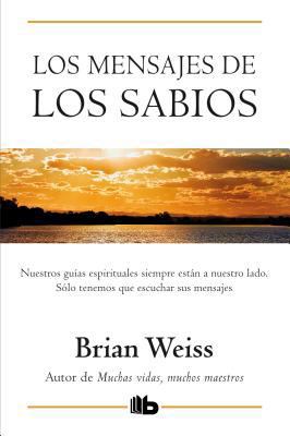 Los Mensajes de los Sabios [Spanish] 8498726611 Book Cover